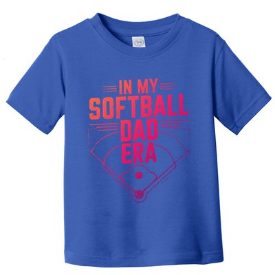 In My Softball Dad Era Softball Team Dad Softball Dads Gift Toddler T-Shirt