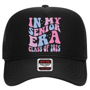 In My Senior Era Class Of 2025 Senior 2025 High Crown Mesh Back Trucker Hat