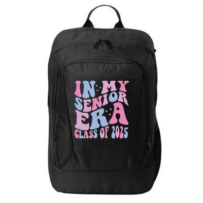 In My Senior Era Class Of 2025 Senior 2025 City Backpack