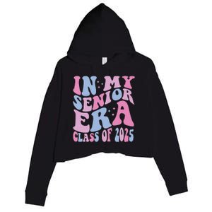 In My Senior Era Class Of 2025 Senior 2025 Crop Fleece Hoodie