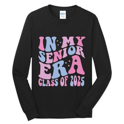 In My Senior Era Class Of 2025 Senior 2025 Tall Long Sleeve T-Shirt