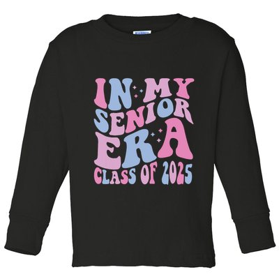 In My Senior Era Class Of 2025 Senior 2025 Toddler Long Sleeve Shirt