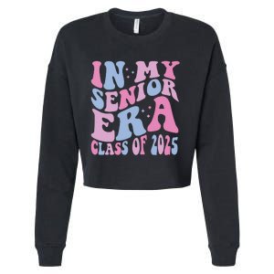 In My Senior Era Class Of 2025 Senior 2025 Cropped Pullover Crew