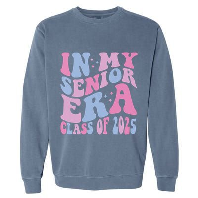 In My Senior Era Class Of 2025 Senior 2025 Garment-Dyed Sweatshirt