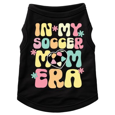 In My Soccer Mom Era Soccer Mama Funny Soccer Game Day Doggie Tank