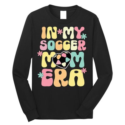In My Soccer Mom Era Soccer Mama Funny Soccer Game Day Long Sleeve Shirt