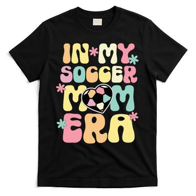 In My Soccer Mom Era Soccer Mama Funny Soccer Game Day T-Shirt