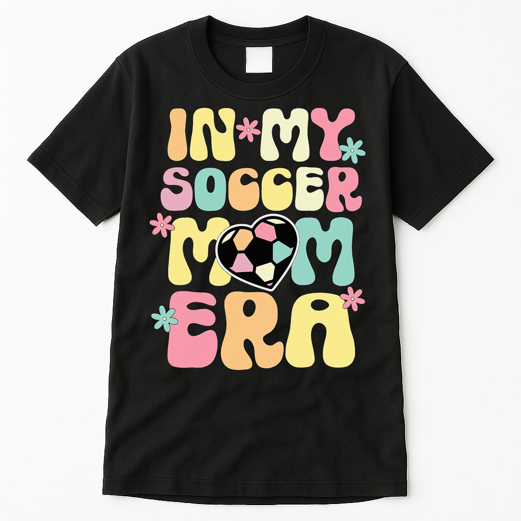 In My Soccer Mom Era Soccer Mama Funny Soccer Game Day Tall T-Shirt