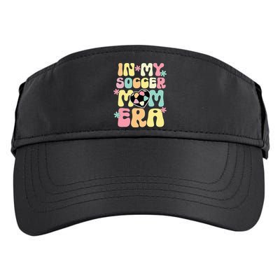 In My Soccer Mom Era Soccer Mama Funny Soccer Game Day Adult Drive Performance Visor