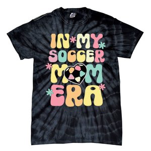 In My Soccer Mom Era Soccer Mama Funny Soccer Game Day Tie-Dye T-Shirt