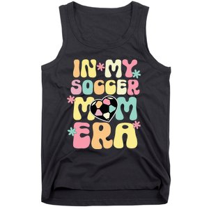 In My Soccer Mom Era Soccer Mama Funny Soccer Game Day Tank Top