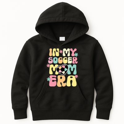 In My Soccer Mom Era Soccer Mama Funny Soccer Game Day Kids Hoodie