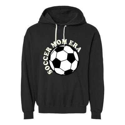 In My Soccer Mom Era Gift Garment-Dyed Fleece Hoodie