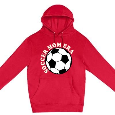 In My Soccer Mom Era Gift Premium Pullover Hoodie