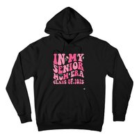 In My Senior Mom Era Class Of 2025 Masters Graduation Hoodie