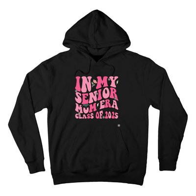 In My Senior Mom Era Class Of 2025 Masters Graduation Hoodie