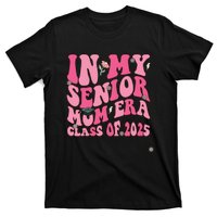 In My Senior Mom Era Class Of 2025 Masters Graduation T-Shirt