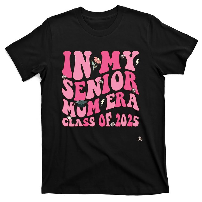 In My Senior Mom Era Class Of 2025 Masters Graduation T-Shirt