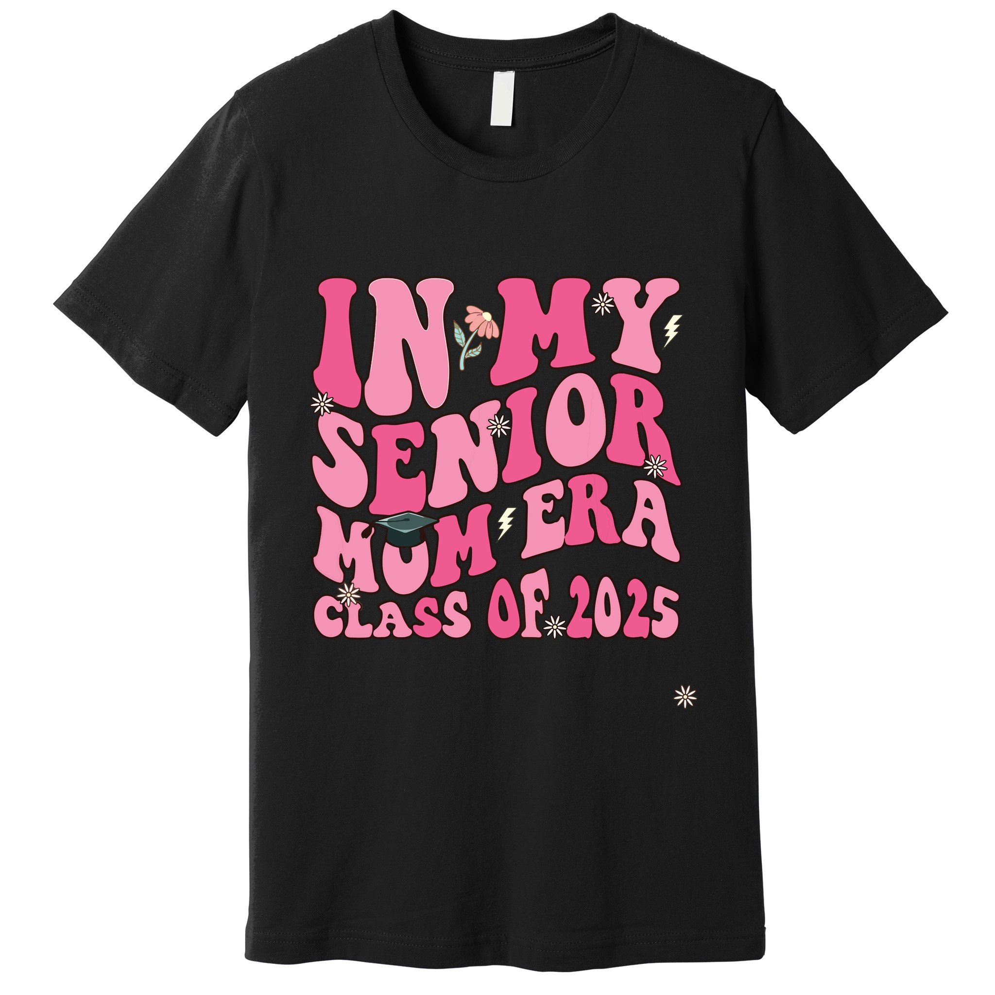 In My Senior Mom Era Class Of 2025 Masters Graduation Premium T-Shirt