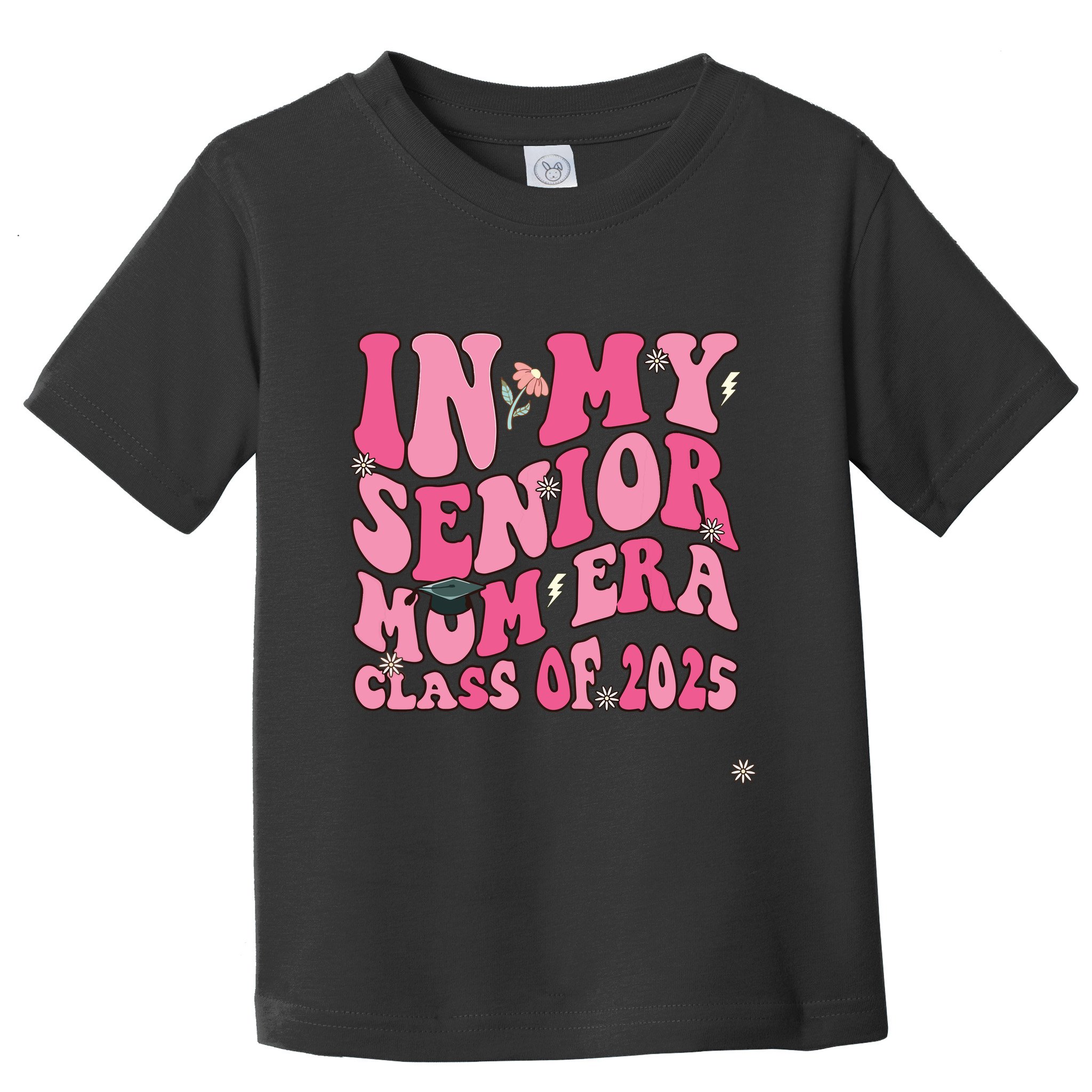 In My Senior Mom Era Class Of 2025 Masters Graduation Toddler T-Shirt