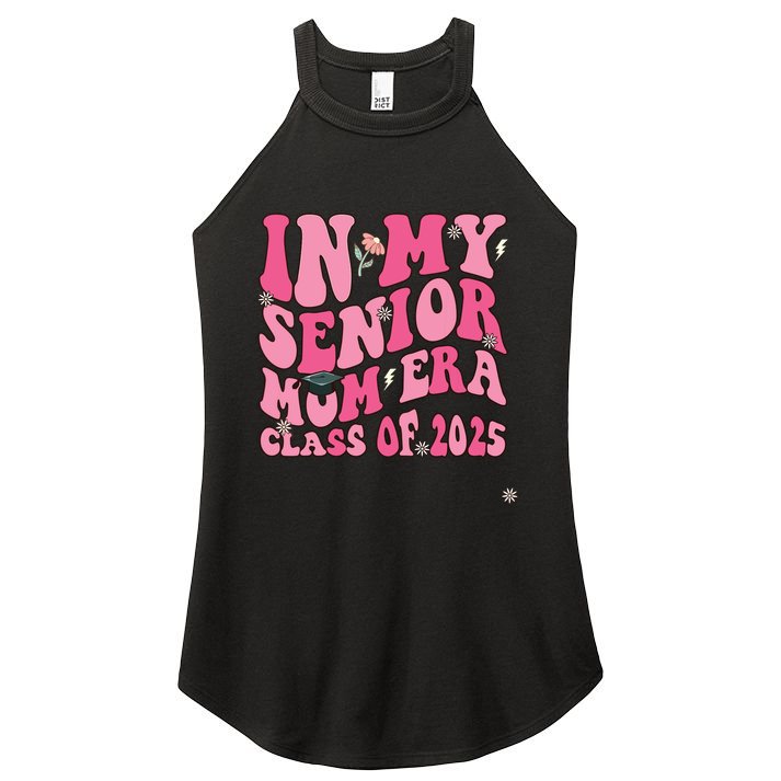 In My Senior Mom Era Class Of 2025 Masters Graduation Women's Perfect Tri Rocker Tank