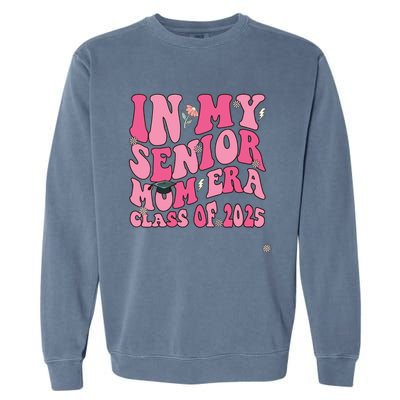 In My Senior Mom Era Class Of 2025 Masters Graduation Garment-Dyed Sweatshirt