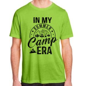 In My Summer Camp Era Camping Squad Adventure Nature Lover Gift Adult ChromaSoft Performance T-Shirt