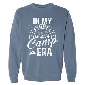 In My Summer Camp Era Camping Squad Adventure Nature Lover Gift Garment-Dyed Sweatshirt