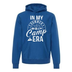 In My Summer Camp Era Camping Squad Adventure Nature Lover Gift Premium Hoodie