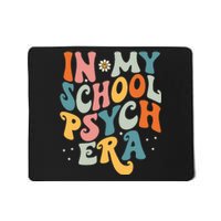 In My School Psych Era Retro School Psychologist Psychology Mousepad