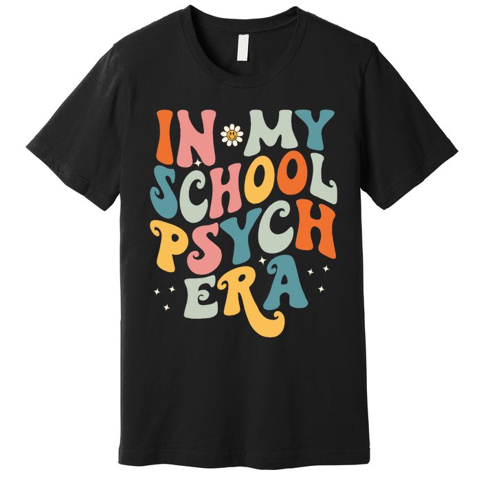 In My School Psych Era Retro School Psychologist Psychology Premium T-Shirt