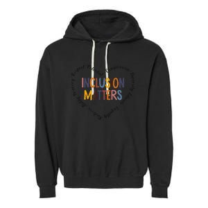 Inclusion Matters Special Education Autism Awareness Teacher Garment-Dyed Fleece Hoodie