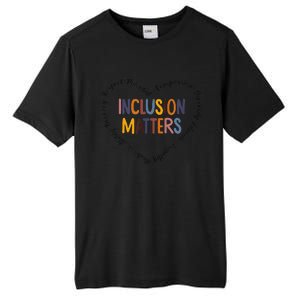 Inclusion Matters Special Education Autism Awareness Teacher Tall Fusion ChromaSoft Performance T-Shirt