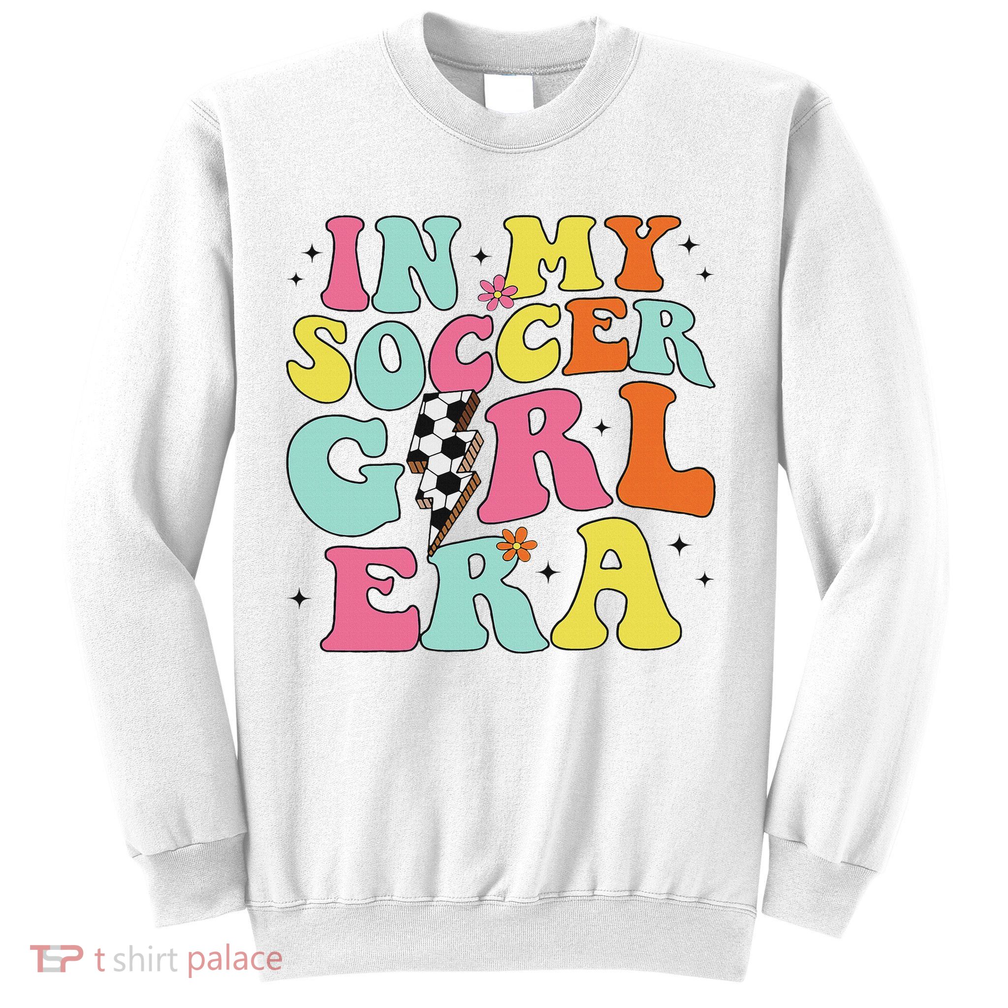 In My Soccer Girl Era Retro Groovy Soccer Girl Sweatshirt