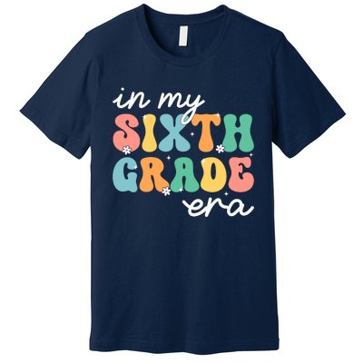 In My Sixth Grade Era 6th Grade Girl Teacher Back To School Premium T-Shirt