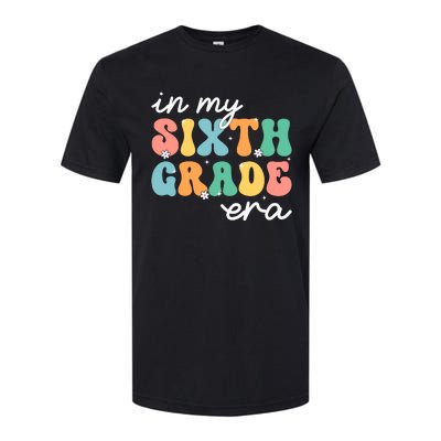 In My Sixth Grade Era 6th Grade Girl Teacher Back To School Softstyle® CVC T-Shirt