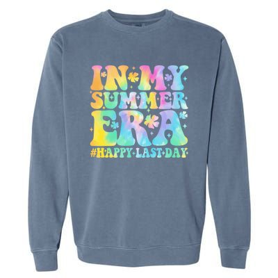 In My Summer Era Happy Last Day Groovy Gift Garment-Dyed Sweatshirt