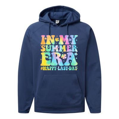 In My Summer Era Happy Last Day Groovy Gift Performance Fleece Hoodie