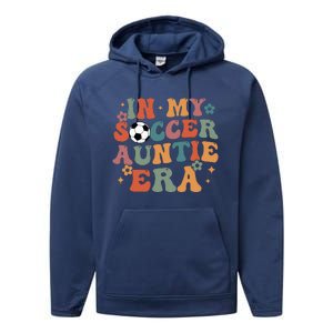 In My Soccer Auntie Era Performance Fleece Hoodie