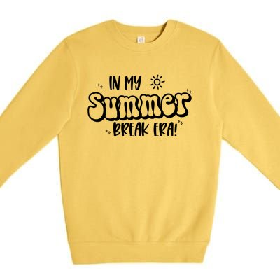 In My Summer Break Era Gift Premium Crewneck Sweatshirt