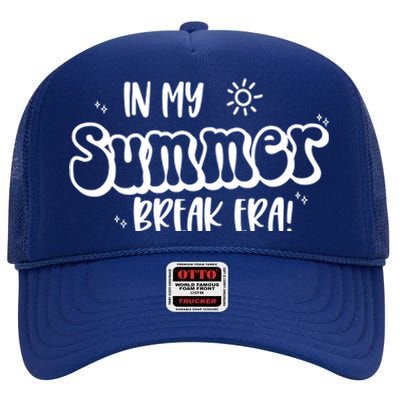 In My Summer Break Era Gift High Crown Mesh Back Trucker Hat