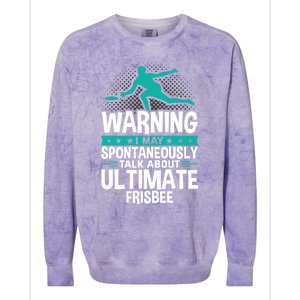 I May Spontaneously Talk About Ultimate Frisbee Gift Colorblast Crewneck Sweatshirt