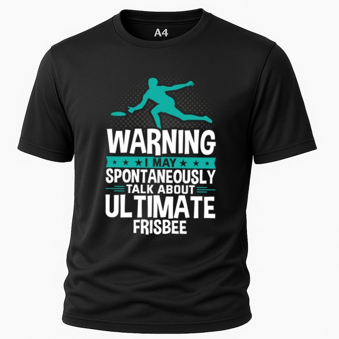I May Spontaneously Talk About Ultimate Frisbee Gift Cooling Performance Crew T-Shirt