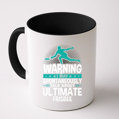 I May Spontaneously Talk About Ultimate Frisbee Gift Mug