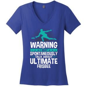 I May Spontaneously Talk About Ultimate Frisbee Gift Women's V-Neck T-Shirt