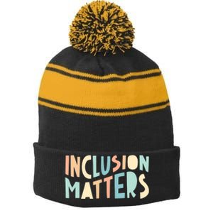 Inclusion Matters Special Education Autism Awareness Teacher Stripe Pom Pom Beanie