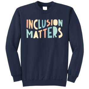 Inclusion Matters Special Education Autism Awareness Teacher Sweatshirt