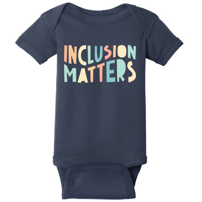 Inclusion Matters Special Education Autism Awareness Teacher Baby Bodysuit