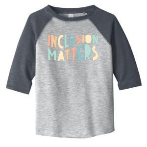 Inclusion Matters Special Education Autism Awareness Teacher Toddler Fine Jersey T-Shirt