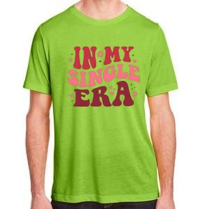 In My Single Era Valentine Day Couple Lover Adult ChromaSoft Performance T-Shirt